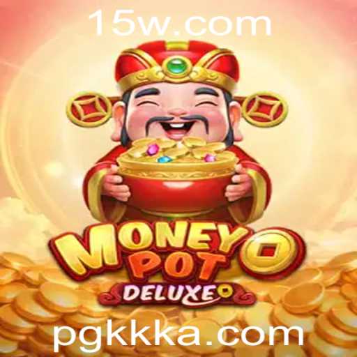 Explorando o Mundo de MoneyPotDELUXE: Um Jogo de Estratégia e Fortuna